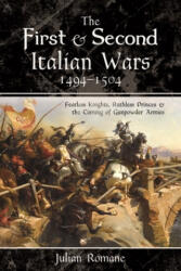 First and Second Italian Wars, 1494 1504 - Julian, Romane (ISBN: 9781526797599)