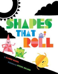 Shapes That Roll - Steve Wilson (ISBN: 9781609056889)