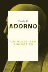 Ontology and Dialectics 1960-61 - Theodor W Adorno (ISBN: 9780745679464)