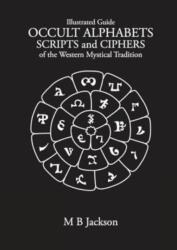 Occult Alphabets Scripts and Ciphers (ISBN: 9781915580207)