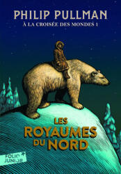 la croisee des mondes 1/Les royaumes du Nord - Philip Pullman (ISBN: 9782075091237)