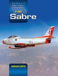 Famous American Aircraft F-86 Sabre - Duncan Curtis (ISBN: 9781800353244)