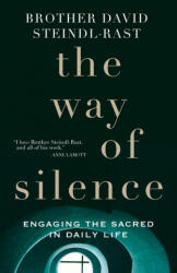 Way of Silence - David Steindl-Rast (ISBN: 9780232533576)