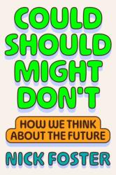 Could Should Might Don't (2025)