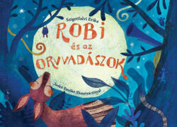 Robi és az orvvadászok (2025)