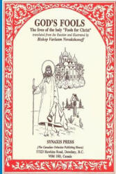 God's Fools: The Lives of the Holy "Fools for Christ" - Varlaam Novakshonoff (ISBN: 9781545256206)