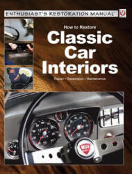 How to Restore Classic Car Interiors - Tobias Zoporowski (ISBN: 9781845849832)