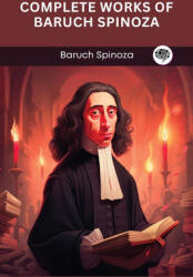 Complete Works of Baruch Spinoza (ISBN: 9789360517038)