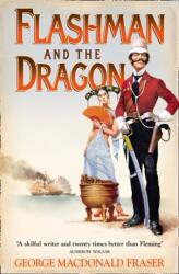 Flashman and the Dragon (ISBN: 9780007217212)