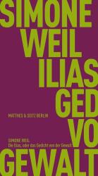 Die Ilias, oder das Gedicht von der Gewalt (ISBN: 9783751830577)