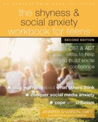 The Shyness and Social Anxiety Workbook for Teens, Second Edition (ISBN: 9781684038015)