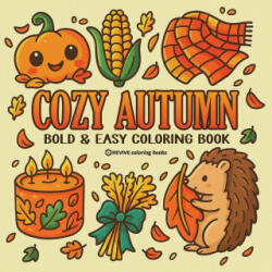 Bold & Easy Cozy Autumn Coloring Book - Revive Coloring Books (ISBN: 9781834121352)
