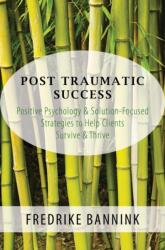 Post Traumatic Success (ISBN: 9780393709223)
