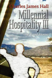 Millennial Hospitality III - Charles James Hall (ISBN: 9781410733955)