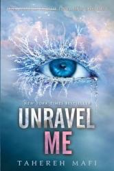 Unravel Me - Tahereh Mafi (2013)