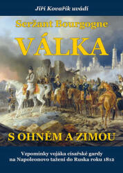 Őrmester Bourgogne - Háború tűzzel és jéggel (ISBN: 9788074971952)