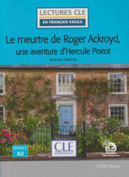 Le meurtre de Roger Ackroyd, une aventure d'Hercule Poirot - Niveau 2/A2 - Lecture CLE en français facile - Livre + Audio téléchargeable (ISBN: 9782090395600)