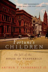 Fortune's Children - Arthur T. Vanderbilt (ISBN: 9780062224064)