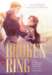 The Broken Ring: This Marriage Will Fail Anyway, Volume 2 - Cheong-Gwa (ISBN: 9781911720546)