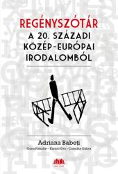 Regényszótár a 20. századi közép-európai irodalomból (2025)