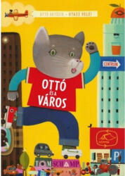 Ottó és a város (ISBN: 9789639768291)