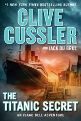 Titanic Secret - Clive Cussler, Jack Du Brul (ISBN: 9780735217263)