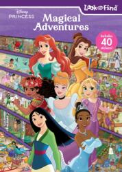 Disney Princess: Magical Adventures Look and Find - Art Mawhinney, Maria Lia Malandrino, Meg Roldan (ISBN: 9781503773752)