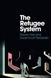 The Refugee System - A Sociological Approach (ISBN: 9781509542796)