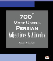 700+ Most Useful Persian Adjectives & Adverbs (ISBN: 9781939099617)