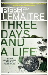 Three Days and a Life (ISBN: 9780857056658)