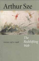 Redshifting Web - Arthur Sze (ISBN: 9781556590887)