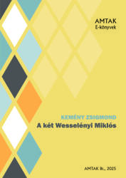 A két Wesselényi Miklós (ISBN: 9786156907332)