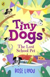 Tiny Dogs 02: The Lost School Pet (ISBN: 9780241631195)