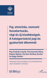 Faj, etnicitás, nemzeti hovatartozás, régi és új kisebbségek (2025)