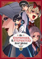 My Stepmother and Stepsisters Aren't Wicked Vol. 6 (2025)