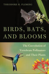 Birds, Bats, and Blooms - Theodore H. Fleming (ISBN: 9780816553723)