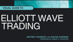 Visual Guide to Elliott Wave Trading - Wayne Gorman, Robert R. Prechter (ISBN: 9781616041298)