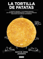 La tortilla - DAVID DE JORGE (ISBN: 9788499926483)