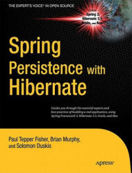 Spring Persistence with Hibernate - Paul Tepper Fisher, Brian D. Murphy (ISBN: 9781430226321)