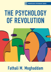 The Psychology of Revolution - Fathali M. Moghaddam (ISBN: 9781009433228)