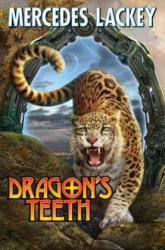 Dragon's Teeth - Mercedes Lackey (ISBN: 9781451639438)