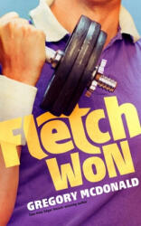 Fletch Won - Gregory McDonald, Dan John Miller (2018)