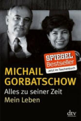 Alles zu seiner Zeit - Michail Gorbatschow (2014)