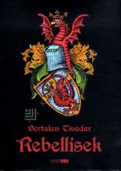 Rebellisek (ISBN: 9789632637785)