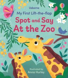 MY FIRST LIFT-THE-FLAP: SPOT AND SAY AT THE ZOO (ISBN: 9781835408803)