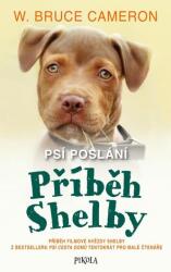 Misiunea unui câine: Povestea lui Shelby (2022)