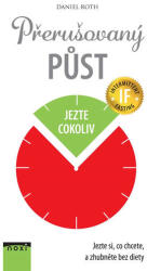 Přerušovaný půst - Jezte si, co chcete, a zhubněte bez diety (2018)