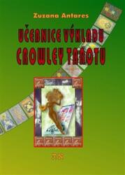 Učebnice výkladu Crowley tarotu pro začátečníky i pokročilé (2018)