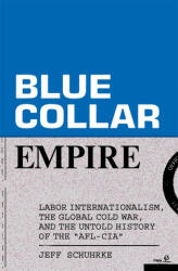 Blue Collar Empire - Schuhrke, Jeff (ISBN: 9781839769054)