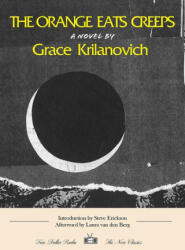 The Orange Eats Creeps - Krilanovich, Grace (ISBN: 9781953387509)